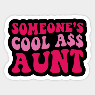 Someone's Cool Ass Aunt Sticker